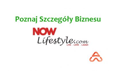 Czym jest NowLifestyle? Poznaj Szczegóły Biznesu