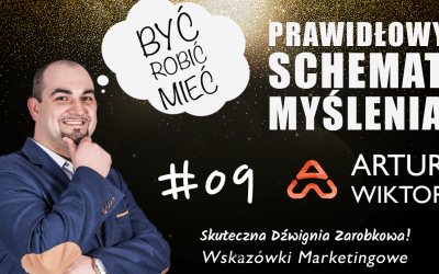 Prawidłowy schemat myślenia – #09 Wskazówki Marketingowe